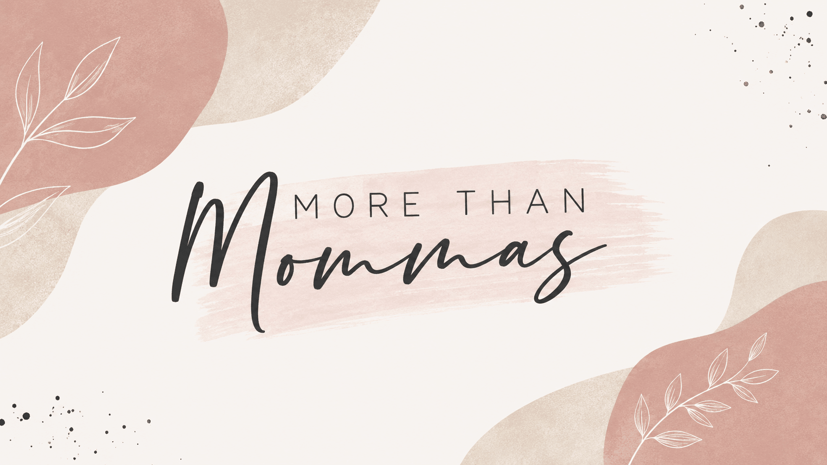 More Than Mommas